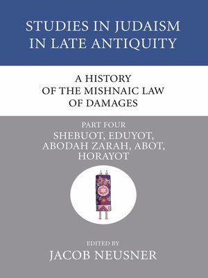 cover image of A History of the Mishnaic Law of Damages, Part 4